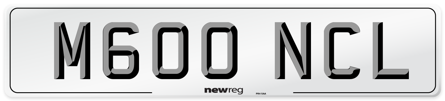 M600 NCL Number Plate from New Reg